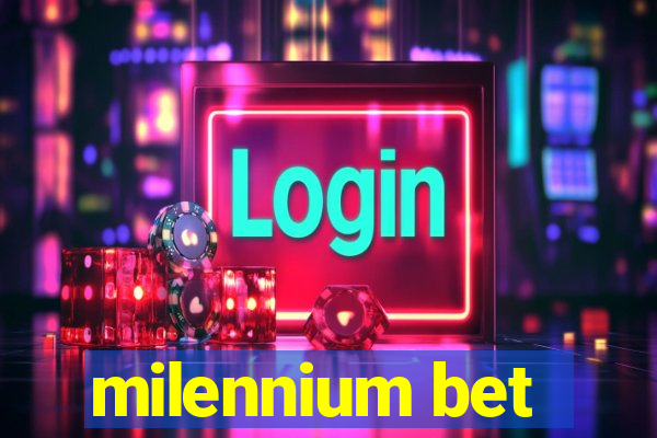 milennium bet