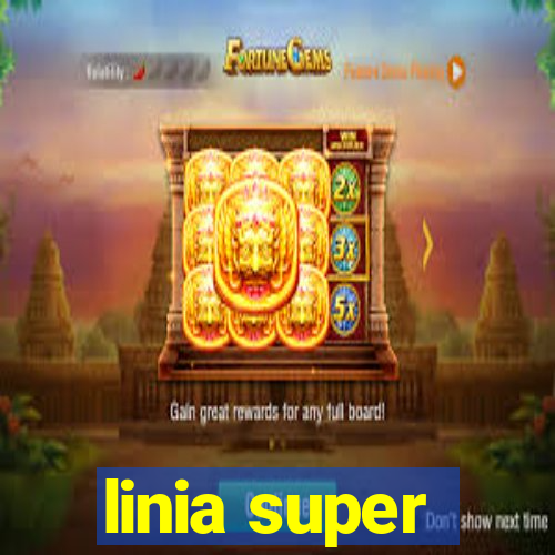 linia super