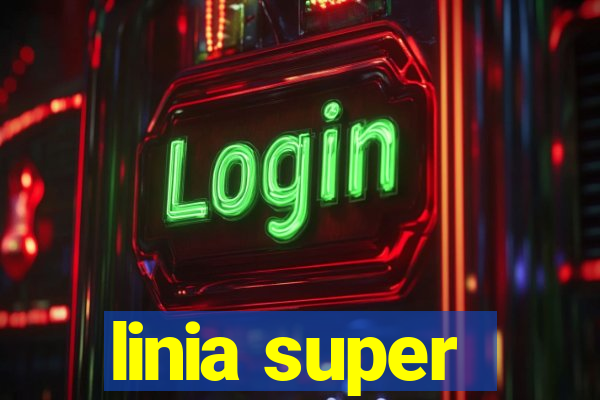 linia super