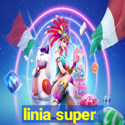 linia super