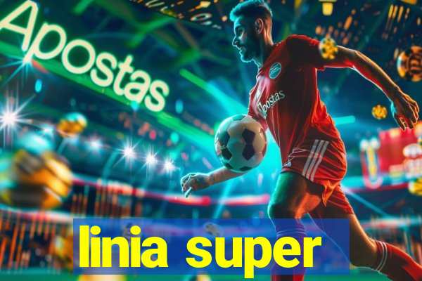 linia super