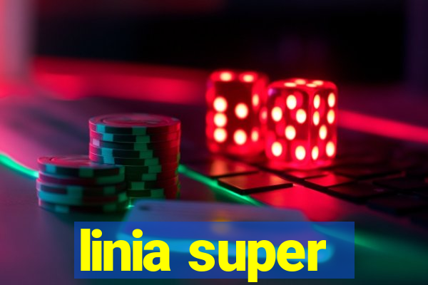 linia super