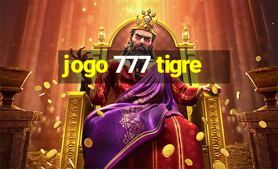 jogo 777 tigre