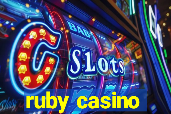 ruby casino