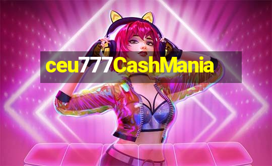 ceu777CashMania