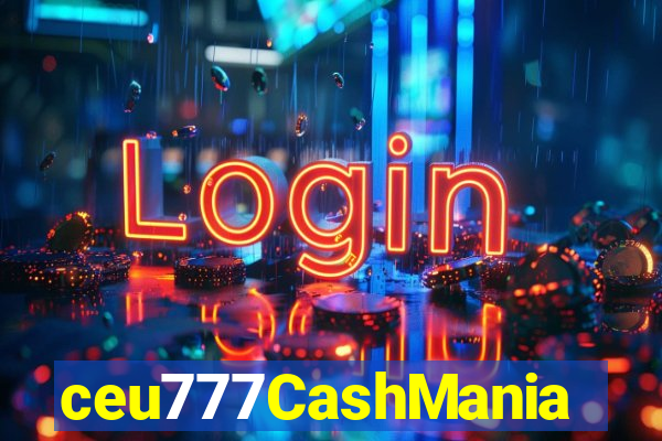 ceu777CashMania