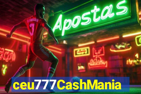 ceu777CashMania