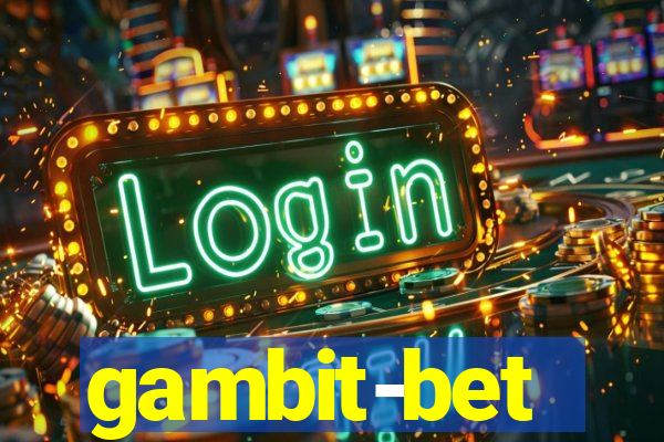 gambit-bet