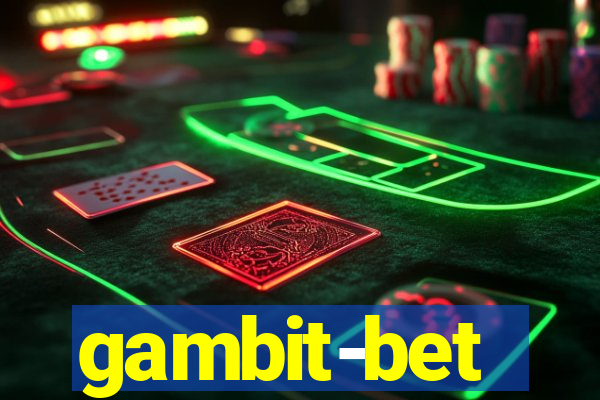 gambit-bet