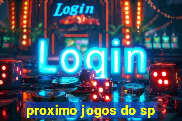 proximo jogos do sp