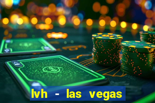 lvh - las vegas hotel & casino