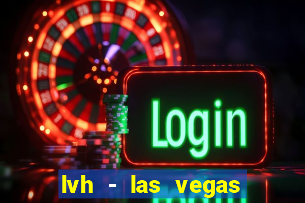 lvh - las vegas hotel & casino