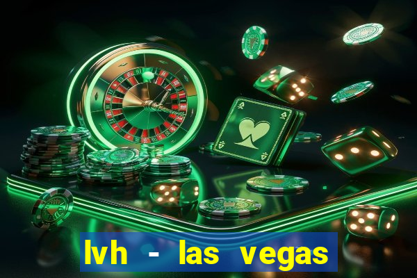 lvh - las vegas hotel & casino