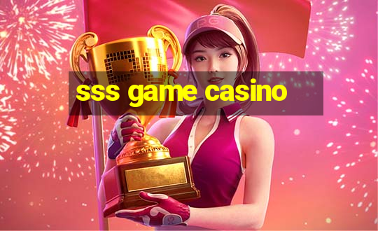 sss game casino