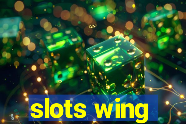 slots wing