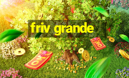 friv grande