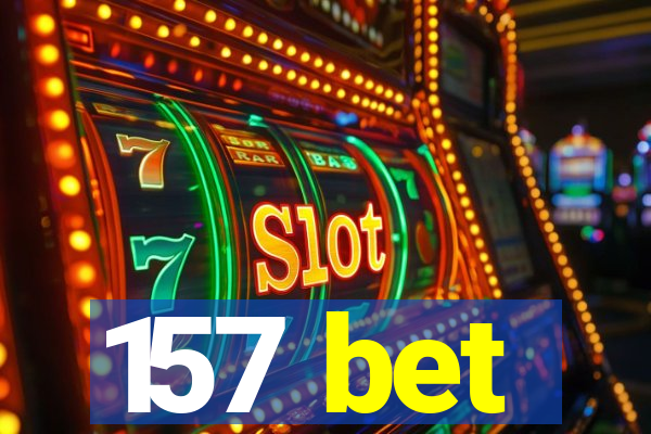 157 bet