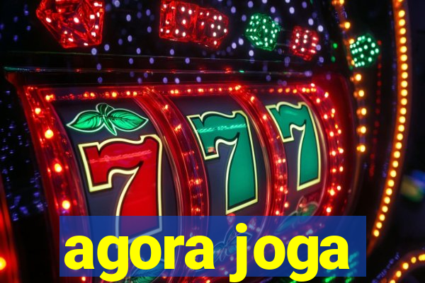 agora joga