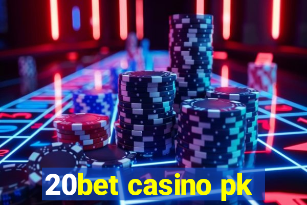 20bet casino pk