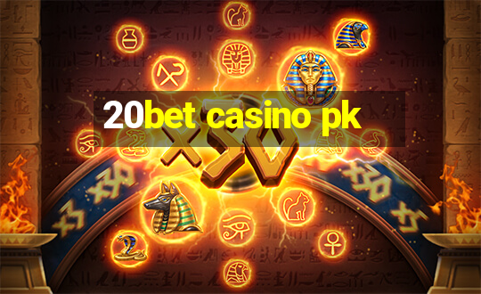 20bet casino pk