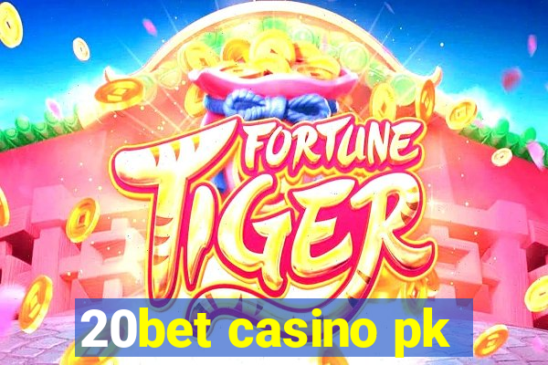 20bet casino pk