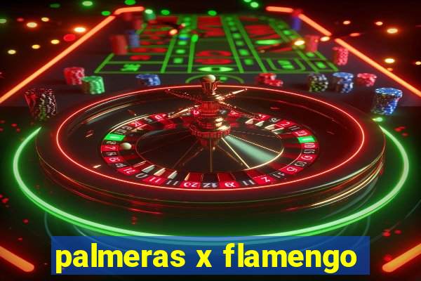 palmeras x flamengo