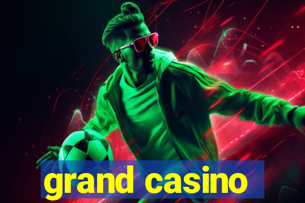 grand casino