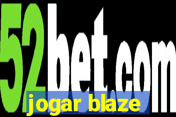 jogar blaze