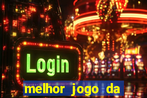 melhor jogo da estrela bet