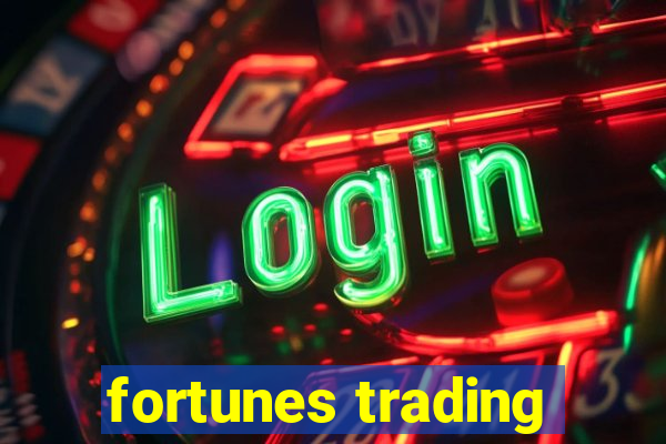 fortunes trading