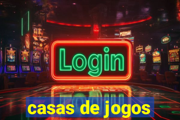 casas de jogos