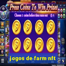 jogos de farm nft