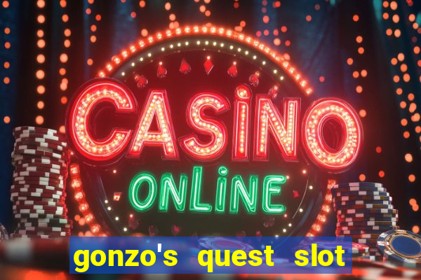 gonzo's quest slot machine gratis