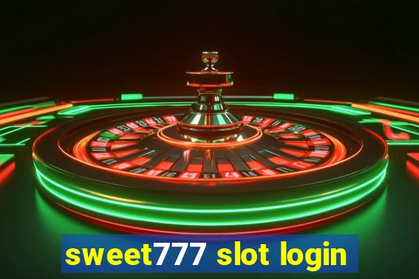 sweet777 slot login