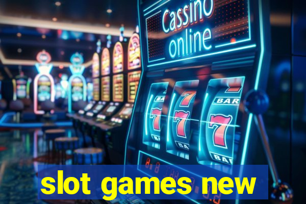 slot games new