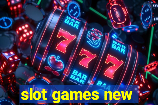 slot games new