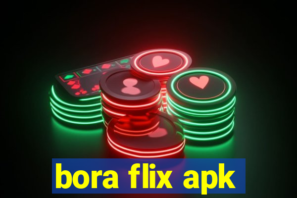 bora flix apk