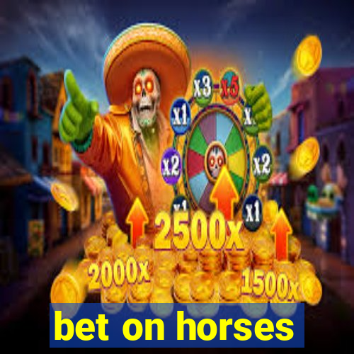 bet on horses