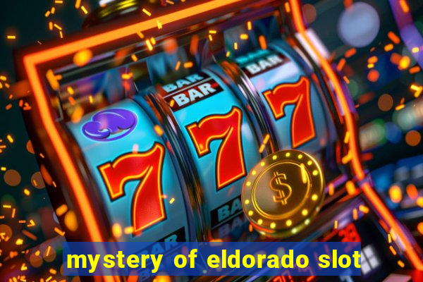 mystery of eldorado slot