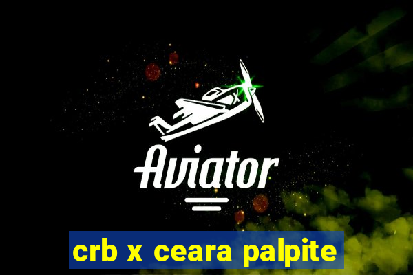 crb x ceara palpite