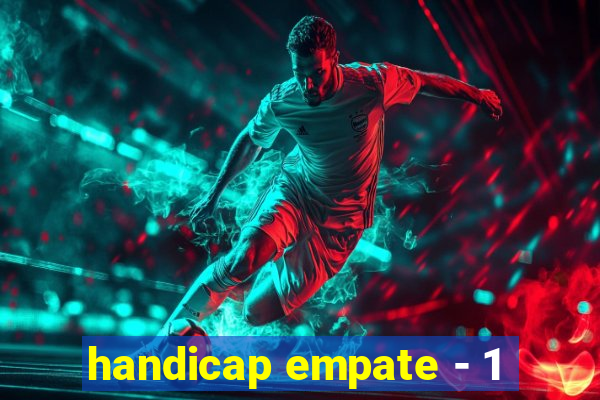 handicap empate - 1