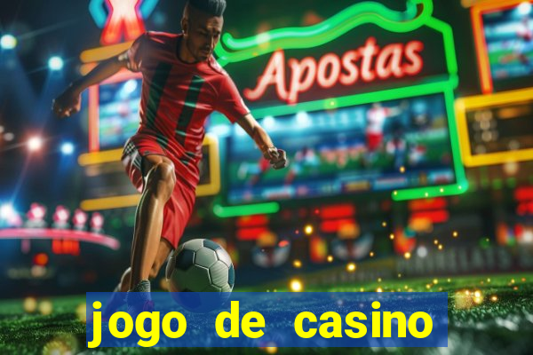 jogo de casino para ganhar dinheiro