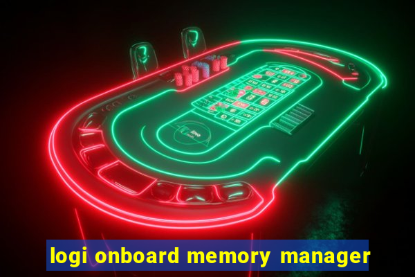 logi onboard memory manager