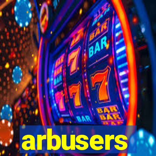 arbusers