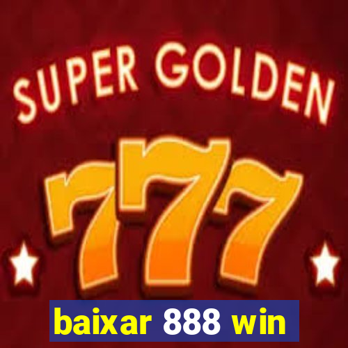 baixar 888 win