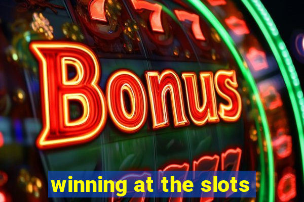 winning at the slots