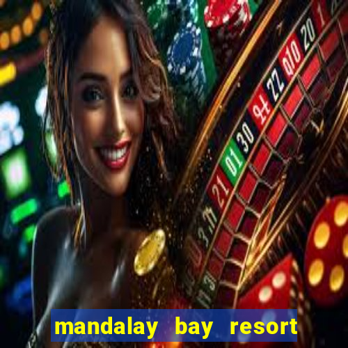 mandalay bay resort & casino