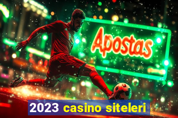 2023 casino siteleri