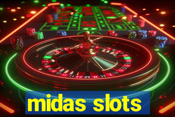 midas slots