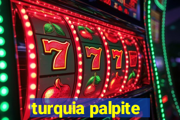 turquia palpite